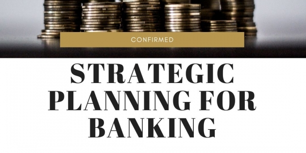 STRATEGIC PLANNING FOR BANKING